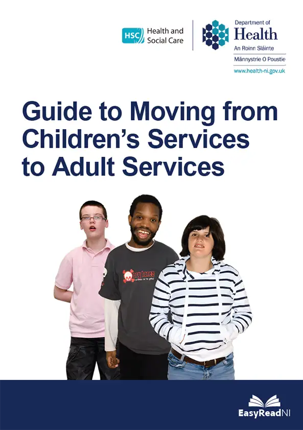 clicking this image will link to the Guide
          to Moving from Children's Services to Adult Services, published by the Department of Health.